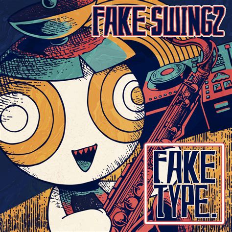 watch out swing fake type|FAKE TYPE. .